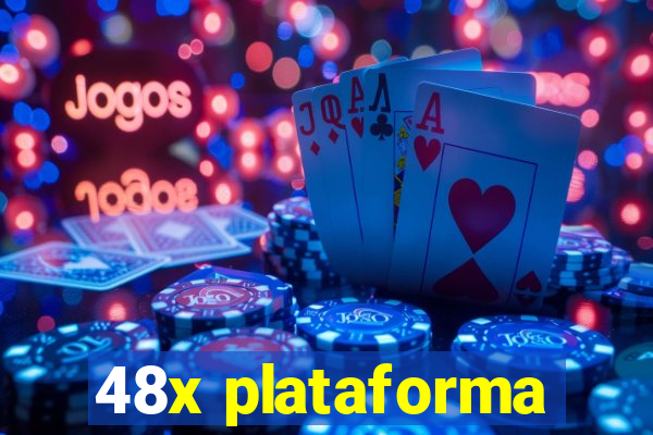 48x plataforma